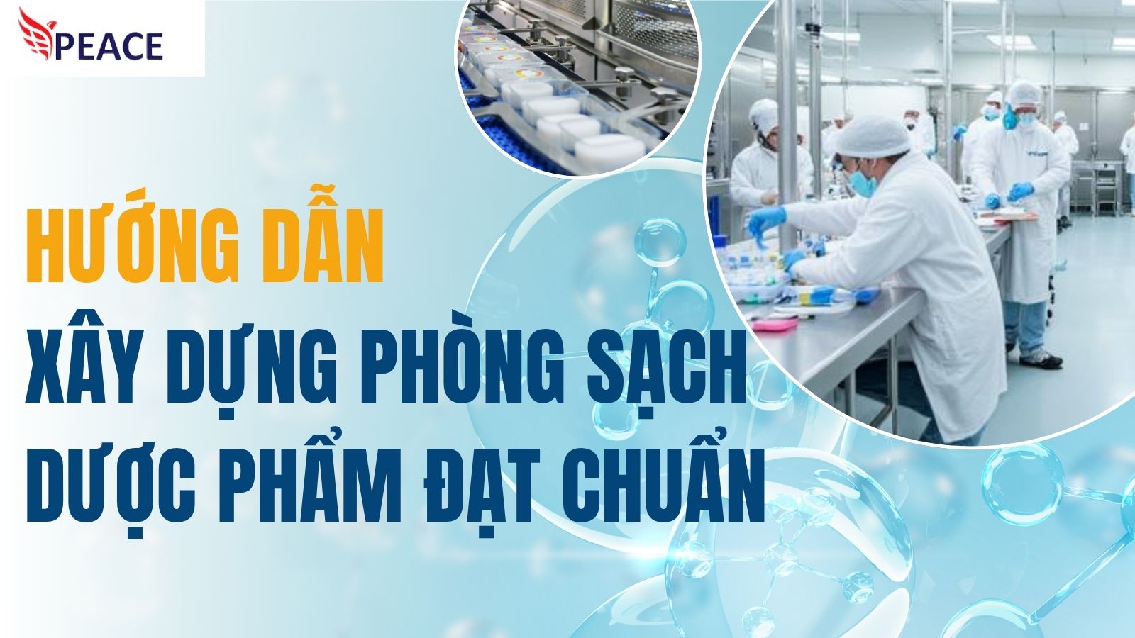 Hướng dẫn xây dựng phòng sạch dược phẩm đạt chuẩn