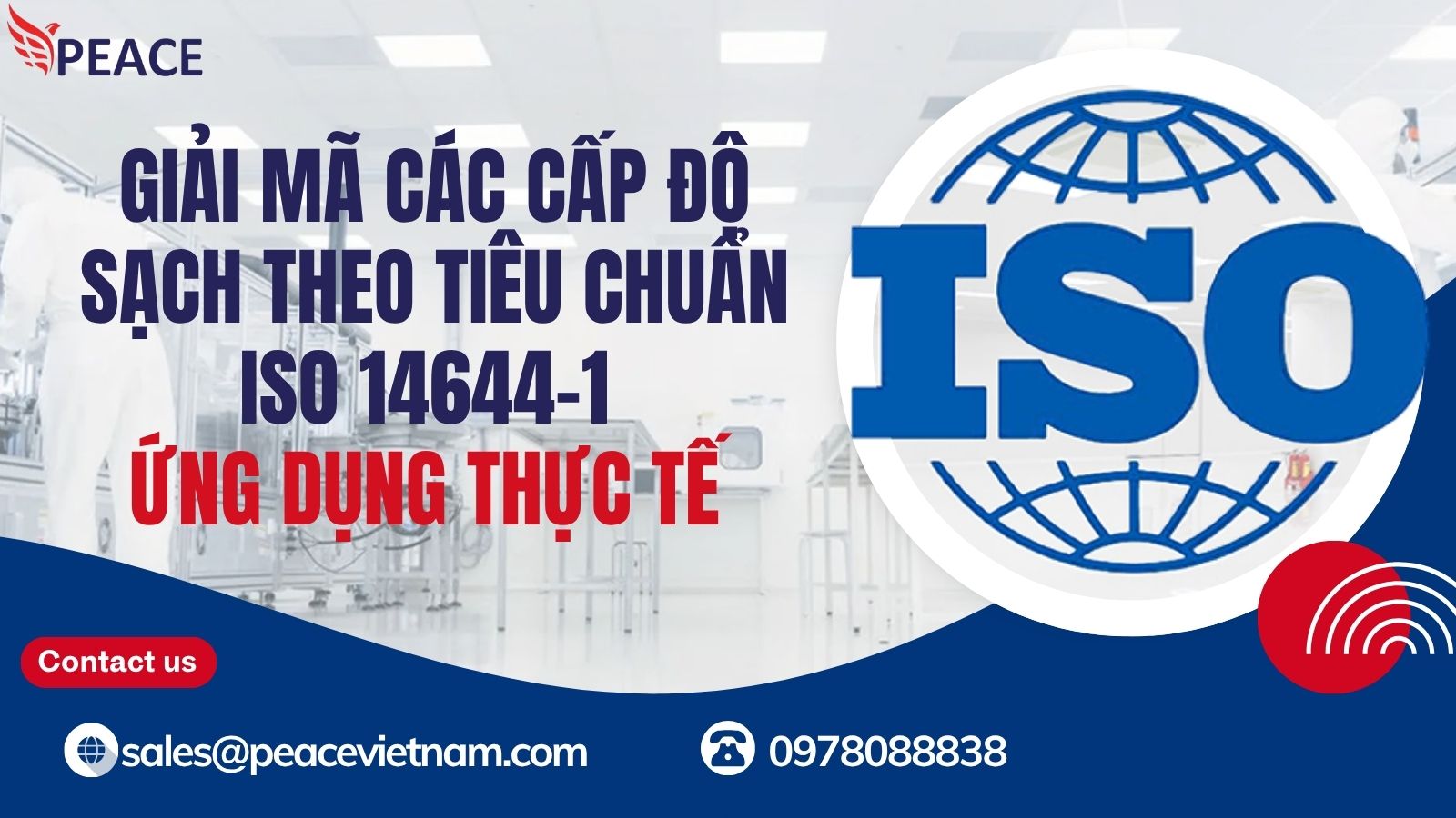 Giải mã các cấp độ sạch theo tiêu chuẩn ISO 14644 1 và ứng dụng thực tế